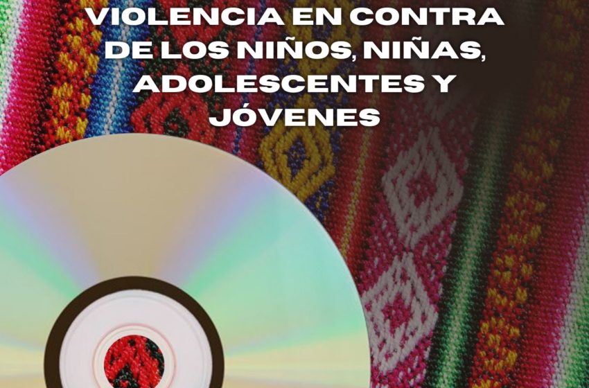  Cápsula: Mecanismos de acción ante la violencia en contra de los niños, niñas, adolescentes y jóvenes